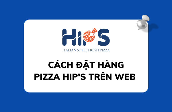 https://pizzahips.com/tin-tuc